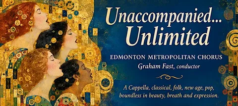 Unaccompanied... unlimited