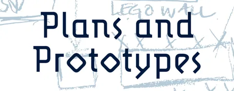 Plans and Prototypes