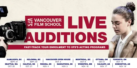 Vancouver Film School Acting Program Live Audition | Edmonton