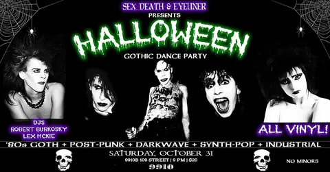 Sex, Death & Eyeliner Halloween Gothic Dance Party